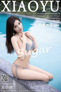 【XiaoYu-语画界】2021.04.23 Vol.0514 杨晨晨sugar [50P-538MB]