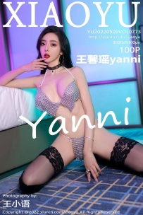 【XiaoYu-语画界】2022.05.09 Vol.0773 王馨瑶yanni [100P-0.98GB]