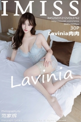 【IMiss-爱蜜社】2023.12.12 Vol.762 Lavinia肉肉 [30P-327MB]