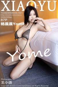 【XiaoYu-语画界】2023.05.06 Vol.1021 杨晨晨 [87P-752MB]