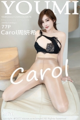 【YouMi-尤蜜荟】2022.12.09 Vol.0876 Carol周妍希 [77P-666MB]