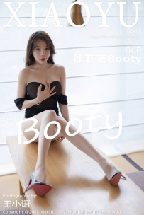 【XiaoYu-语画界】2022.10.24 Vol.0888 徐莉芝Booty [86P-714MB]