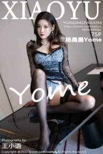 【XiaoYu-语画界】2022.04.22 Vol.0763 杨晨晨Yome [75P-587MB]