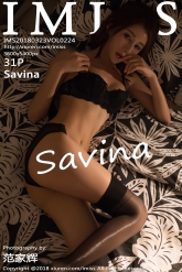 【IMiss-爱蜜社】2018.03.23 Vol.224 Savina [31P-66MB]