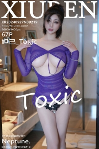 【XiuRen-秀人网】2024.09.27 No.9219 妲己_Toxic [68P-548MB]