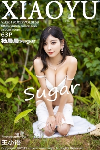 【XiaoYu-语画界】2019.10.12 Vol.0169 杨晨晨sugar [63P-328MB]