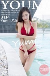 【YouMi-尤蜜荟】2018.03.19 Vol.0134 Yumi-尤美 [31P-70MB]