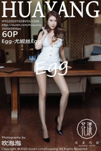 【HuaYang-花漾】2020.10.28 Vol.308 Egg-尤妮丝Egg [60P-621MB]